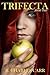 Trifecta: Book One