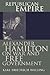 Republican Empire: Alexander Hamilton on War and Free Government (American Political Thought)