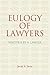 Eulogy of Lawyers by Jacob Stein