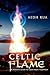 Celtic Flame: An Insider's Guide to Irish Pagan Tradition