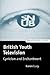 British Youth Television: C...