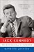 Jack Kennedy: The Education of a Statesman