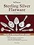 Warman's Sterling Silver Flatware: Value & Identification Guide, 2nd Edition