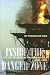 Inside the Danger Zone: The...