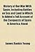 History of Our War with Spain, Including Battles on Sea and Land to Which Is Added a Full Account of the Conquests of Spain in America, Naval