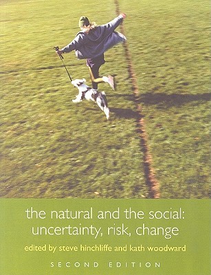 The Natural and the Social: Uncertainty, Risk, Change (Paperback)
