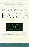 The Voice of the Eagle: The Heart of Celtic Christianity: John Scotus Eriugena’s Homily on the Prologue to the Gospel of St. John