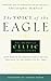 The Voice of the Eagle: The Heart of Celtic Christianity: John Scotus Eriugena’s Homily on the Prologue to the Gospel of St. John