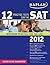 Kaplan 12 Practice Tests for the SAT 2012