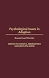 Psychological Issues in Adoption: Research and Practice (Advances in Applied Developmental Psychology)