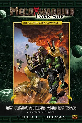 Mechwarrior: Dark Age #7: Temptation and War (A Battletech Novel)