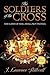 The Soldiers of the Cross: The Gates of Hell Shall Not Prevail