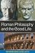 Roman Philosophy and the Good Life