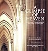 A Glimpse of Heaven: Catholic Churches of England and Wales A Glimpse of Heaven: Catholic Churches of England and Wales