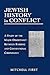Jewish History in Conflict: A Study of the Major Discrepancy between Rabbinic and Conventional Chronology