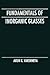 Fundamentals of Inorganic Glasses