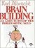 Brain Building: Easy Games to Develop Your Problem Solving Skills