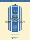 Easy Songs for the Beginning Mezzo-Soprano/Alto | Vocal Sheet Music with Piano Accompaniment | Online Audio Included | G. Schirmer Songbook for Beginners and Contest Solos