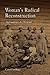 Women's Radical Reconstruction: The Freedmen's Aid Movement