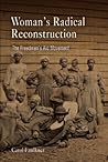 Women's Radical Reconstruction: The Freedmen's Aid Movement