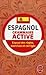 Grammaire active de l'espagnol: Exposé des règles, exercices et corrigés