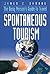 Spontaneous Tourism: The Busy Person's Guide to Travel