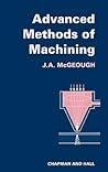 Advanced Methods of Machining