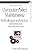 Computer-aided Maintenance: Methodologies and Practices (Manufacturing Systems Engineering Series, 5)