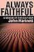 Always Faithful: A Memoir o...