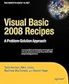 Visual Basic 2008 Recipes: A Problem-Solution Approach (Expert's Voice in .NET)