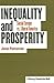 Inequality and Prosperity: Social Europe vs. Liberal America
