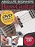 Bass Guitar Book: Absolute Beginners - The Complete Picture Guide to Playing the Bass | Step-by-Step Bass Guitar Songbook | Sheet Music Includes Tablature, Backup Tracks, and Instructional DVD