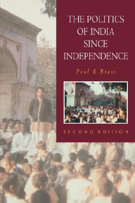 The Politics of India since Independence (The New Cambridge History of India)