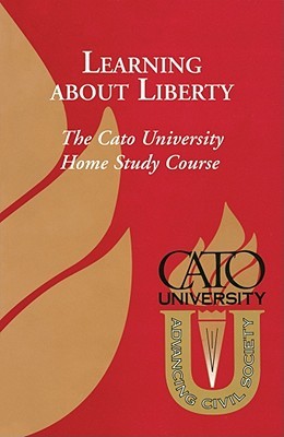 Learning About Liberty: The Cato University Home Study Course (MP3 CD)