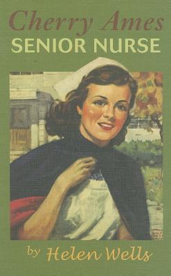 Cherry Ames, Senior Nurse (Cherry Ames, #2)