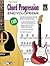 Guitar Chord Progression Encyclopedia: Includes Hundreds of Chords and Chord Progressions in All Styles in All Twelve Keys (The Ultimate Guitarist's Reference Series)