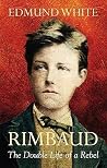 Rimbaud by Edmund White