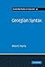 Georgian Syntax: A Study in Relational Grammar (Cambridge Studies in Linguistics, Series Number 33)