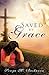 "Saved by Grace"