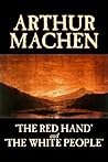 The Red Hand and The White People