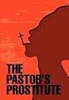 The Pastor's Prostitute