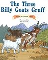 The Three Billy Goats Gruff: Individual Student Edition Orange (Levels 15-16) (Rigby PM Collection)