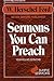 Sermons You Can Preach: Year -round sermons (Simple Sermon Series)
