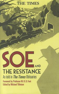 Soe and the Resistance: As Told in The Times Obituaries (Hardcover)