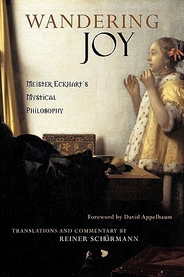 Wandering Joy: Meister Eckhart's Mystical Philosophy (Paperback)