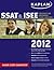 Kaplan SSAT & ISEE 2012 Edition
