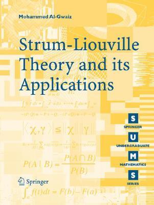 Sturm-Liouville Theory and its Applications (Springer Undergraduate Mathematics Series)