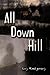 All Down Hill