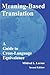Meaning-Based Translation: A Guide to Cross-Language Equivalence