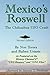 Mexico's Roswell: The Chihuahua UFO Crash, 2nd Edition